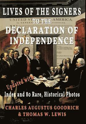 Lives of the Signers to the Declaration of Independence (Illustrated) (inbunden)