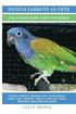 Pionus Parrots as Pets: Pionus Parrots General Info, Purchasing, Care, Cost, Keeping, Health, Supplies, Food, Breeding and More Included! The