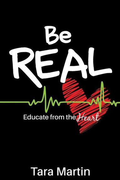 Be REAL (inbunden)