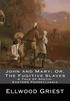 John and Mary; Or, The Fugitive Slaves: A Tale of South-Eastern Pennsylvania