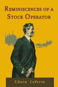Reminiscences of a Stock Operator (häftad)