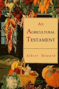 An Agricultural Testament (hftad)