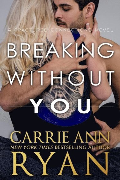 Breaking Without You (hftad)