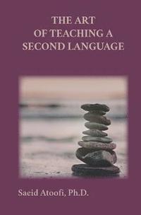 The Art of Teaching a Second Language (häftad)
