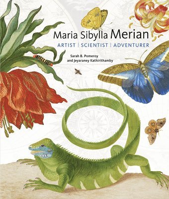 Maria Sibylla Merian - Artist, Scientist, Adventurer (hftad)