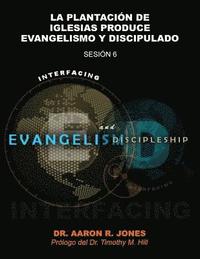 Conectando El Evangelismo Y El Discipulado (hftad)