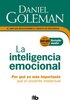 La Inteligencia Emocional: Por Que Es Mas Importante Que El Cociente Intelectual  / Emotional Intelligence