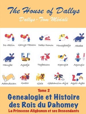 Genealogie et Histoire des Rois du Dahomey - Tome 2 (hftad)