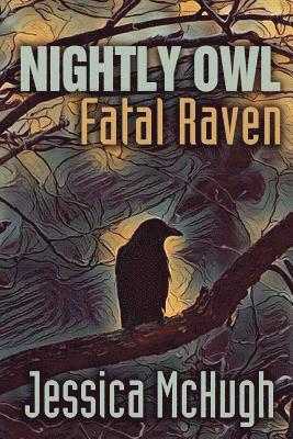 Nightly Owl, Fatal Raven (hftad)