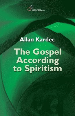 Gospel According to Spiritism (häftad)