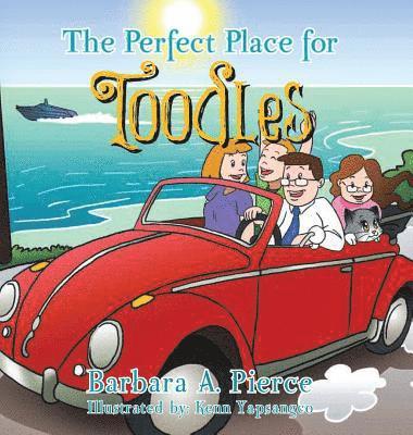The Perfect Place for Toodles (inbunden)