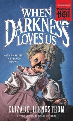 When Darkness Loves Us (Paperbacks from Hell) (hftad)