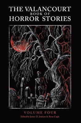 Valancourt Book of Horror Stories, volume 4 (h�ftad)