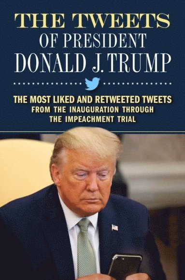 Tweets of President Donald J. Trump (e-bok)