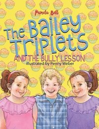 The Bailey Triplets and The Bully Lesson (häftad)