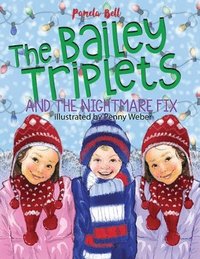 The Bailey Triplets and The Nightmare Fix (hftad)