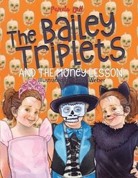 The Bailey Triplets and The Money Lesson (hftad)
