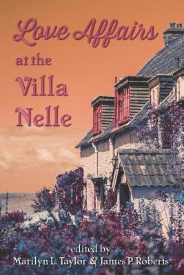 Love Affairs at the Villa Nelle (häftad)
