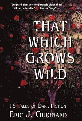 That Which Grows Wild (h�ftad)