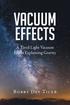 Vacuum Effects: A Tired Light Vacuum Effect Explaining Gravity