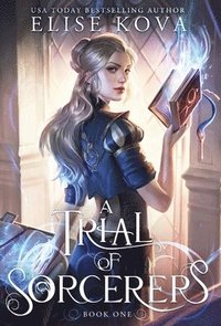 A Trial of Sorcerers - Elise Kova - Bok (9781949694314)