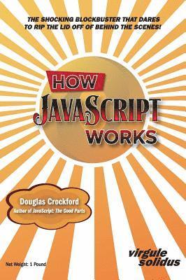 How JavaScript Works (inbunden)