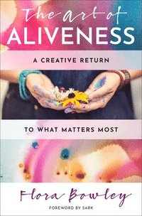 The Art of Aliveness (hftad)