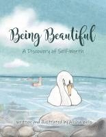 Being Beautiful (häftad)