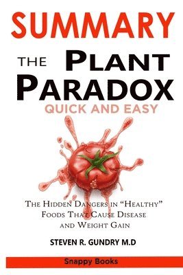 Summary of the Plant Paradox Quick and Easy (häftad)