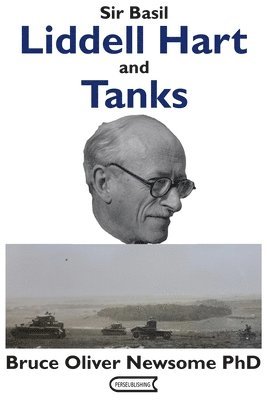 Sir Basil Liddell Hart and Tanks (hftad)
