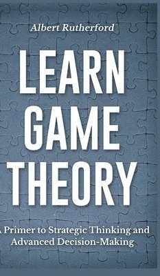Learn Game Theory (inbunden)