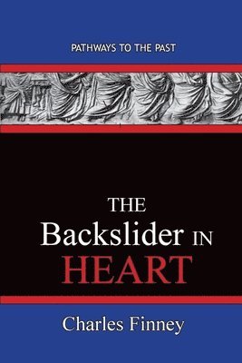 Backslider in Heart (h�ftad)