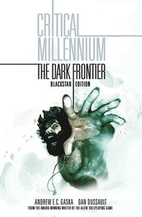 Critical Millennium: The Dark Frontier Blackstar edition (inbunden)