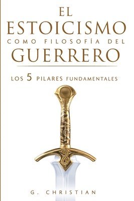 estoicismo como filosofa del guerrero (hftad)