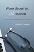 Work Smarter, Not Harder