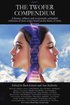The Twofer Compendium: A bizarre, offbeat, and occasionally outlandish collection of short stories based on the theme of twins