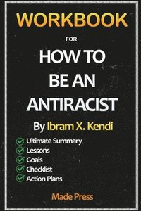 Workbook For How To Be An Antiracist (hftad)