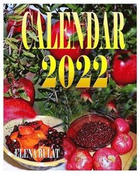 Calendar 2022. Super Food. Fruits. Berries - Elena Pankey, Elena Bulat - Häftad (9781952907333) | Bokus