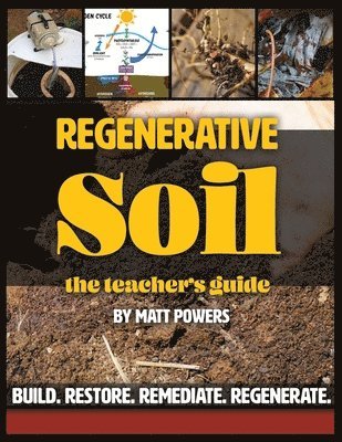 Regenerative Soil - The Teacher's Guide (hftad)