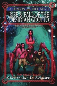 Rise & Fall of the Obsidian Grotto (häftad)