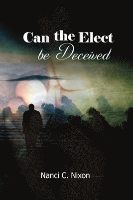 Can the Elect be Deceived (hftad)