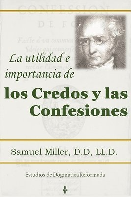 utilidad e importancia de los credos y las confesiones (häftad)