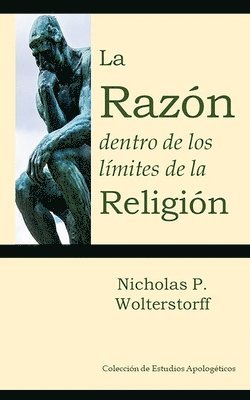 La Razon dentro de los limites de la Religion (inbunden)