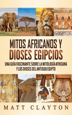 Mitos africanos y dioses egipcios (häftad)