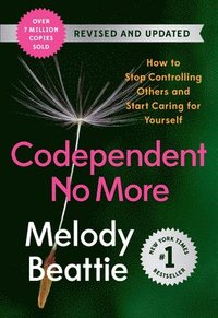 Codependent No More: How to Stop Controlling Others and Start Caring for Yourself (Revised and Updated) (häftad)