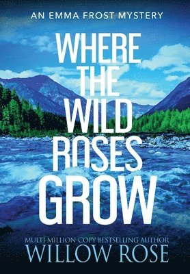Where the Wild Roses Grow (häftad)