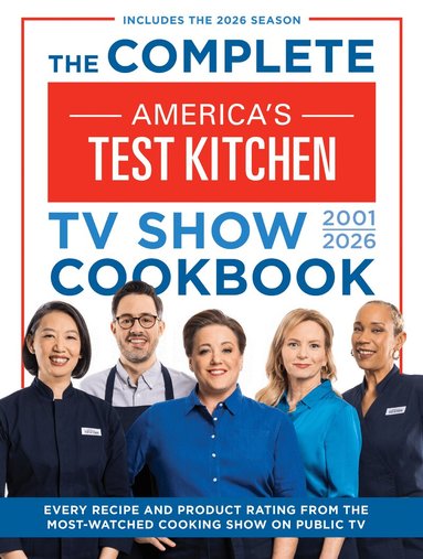 Complete America's Test Kitchen TV Show Cookbook 2001-2026 (inbunden)