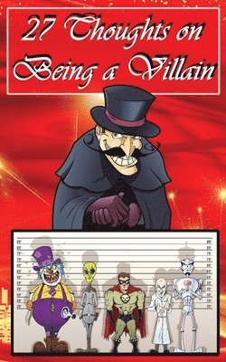 27 Thoughts on Being a Villain (häftad)