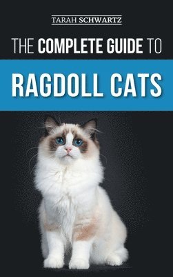 Complete Guide to Ragdoll Cats (inbunden)