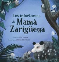 Los infortunios de Mama Zarigueya (inbunden)